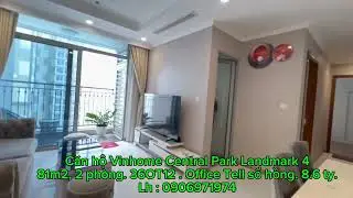 Căn hộ  Office Tell Vinhome Central Park Lanmark 4. 81m2. Tầng 36. Gi&aacute; 8.6 tỷ .lh 0906971974