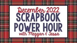 December 2022 Power Hour with Meggan & Tessa