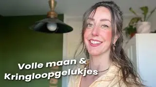 KRINGLOOPGELUKJES, VAKANTIEWEEK & VOLLE MAAN IN AANTOCHT  | WEEKVLOG #110  | Zeg Maar Mich