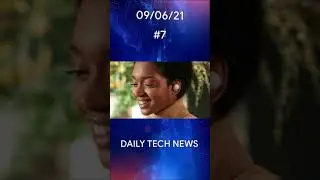 Daily Tech News 4 | Headlines | 09/06/21 
