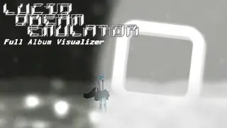 Lucid Dream Emulator (Full Album Visualizer)