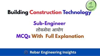Building Construction Technology MCQs with Explanation | लोकसेवा आयोग Civil  Sub-Engineer Questions