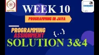 Programming in java-Nptel week10|| PROGRAMMING assignment 3&4 nptel||NPTEL JAVA SOLUTION ||July 2021