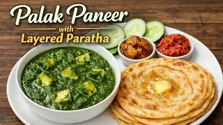 This Palak Paneer with Layered Paratha Will Steal Your Heart 💚 l DeepikaDines 