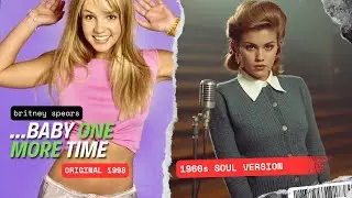 ...Baby One More Time — Бритни Спирс (кавер в стиле соул 1960-х / Motown)