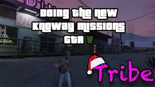 Doing the New KnoWay Missions - GTAV [No Commentary]
