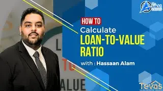 What is LTV? | Loan-to-Value Ratio Explained by Hassaan Alam