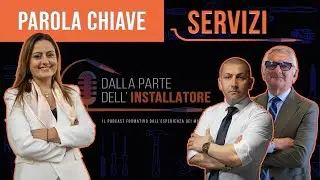 I servizi che tengono in piedi l’azienda | Dalla parte degli installatori – Ep.5