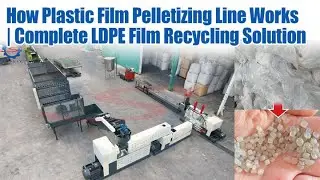 👉 How Plastic Film Pelletizing Line Works 🔄 | Complete LDPE Film Recycling & Granulating Solution ♻️