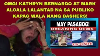 OMG! KATHRYN AT MARK ALCALA LALANTAD NA SA PUBLIKO KAPAG WALA NANG BASHERS! #kathrynbernardo 
