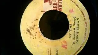 DENNIS BROWN + DEB MUSIC PLAYERS  My time + your time (1975 D.E.B)