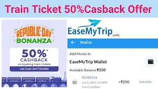 50% casback on train ticket Live booking || EasyMyTrip train ticket cashback #casback #train_ticket