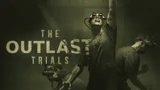 Outlast Trials New Update | 18+ Only