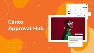 Canto Approval Hub: The Easiest Way to Automate Creative Reviews
