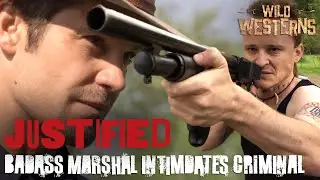 Justified | Badass Marshal Intimidates Racist Gunman (ft. Timothy Olyphant) | Wild Westerns