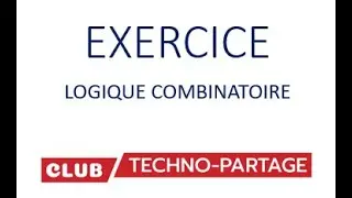 Exercice corrigé: Logique combinatoire STE ATC (Table de vérité / Tableau de Karnaugh / Logigramme )