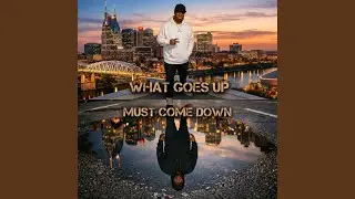 What Goes Up