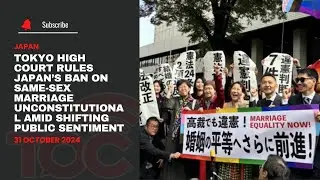 Tokyo High Court rule Japan ban on same-sex marriage unconstitutional amid shifting public sentiment