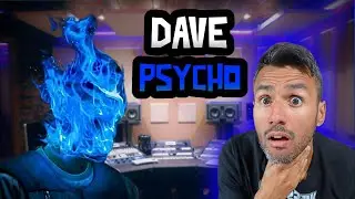 FIRST REACTION TO DAVE - PSYCHO | IS DAVE OKAY?