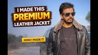 I Made a Leather Bomber Jacket Using Premium Leather | Detachable Fur Collar | How I made it