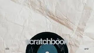 scratchbook 005 — overcast (emir) · all vinyl mix
