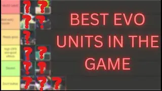 Ranking Every Evo Units In the Game!!!! (ULTIMATE TOWER DEFENSE)