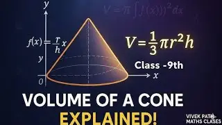 Volume of Cone Class 9th Maths chapter 11 | Class 9 Maths Chap-11 Surface Area and Volume