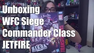 Unboxing WFC Siege Commander Class JETFIRE (Tagalog)