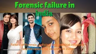 FORENSIC FAILURE IN INDIA 