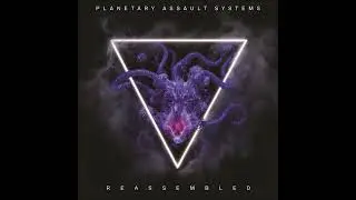 Planetary Assault Systems - Reassembled [REAS01]
