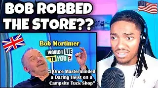 Bob Mortimer Masterminded a Tuck Shop Heist?? 😂 Would I Lie To You? | AMERICAN REACTION
