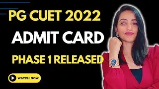 CUET PG ADMIT CARD PHASE 1 RELEASED | HOW TO DOWNLOAD | FACING  ISSUES?