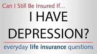 Life Insurance with Depression & Bipolar