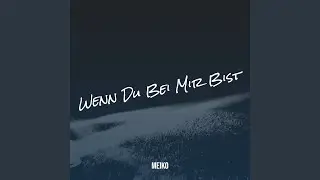 Wenn Du Bei Mir Bist