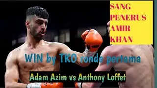Adam Azim vs Anthony Loffet | Highligt boxeng 26 06 2022 .. Knockout ronde 1