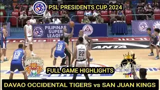 PSL HIGHLIGHTS | DAVAO OCCIDENTAL TIGERS vs SAN JUAN KINGS | PSL PRESIDENT'S CUP 2024 #psl2024