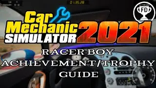 Racer boy | Car Mechanic Simulator 2021 Achievement/Trophy Guide | AG#138