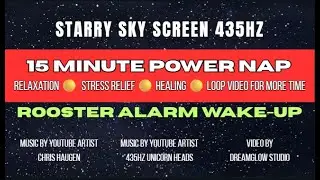 15-Minute Power Nap | 435 Hz Starry Night Ambience + Rooster Wake Call #fyp #loop #sleep #power #nap