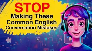 English Learners Make This Mistake Every Day
