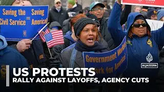 US government workers rally against Trump&rsquo;s layoffs, agency cuts
