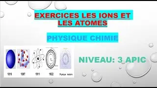 Exercices les ions et les atomes 3 année collège