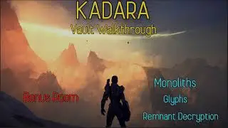Mass Effect Andromeda: Kadara Vault,  Monoliths, Glyphs and Remnant Decryptions!