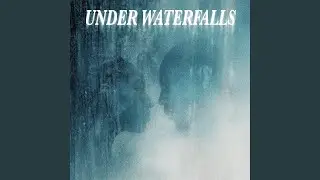 Under Waterfalls