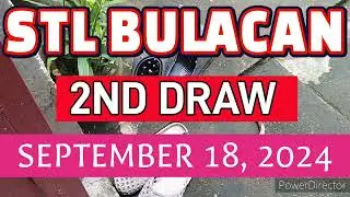 STL BULACAN RESULT TODAY 2ND DRAW SEPTEMBER 18, 2024  4PM | WEDNESDAY