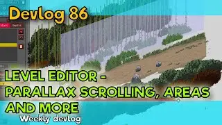 Level editor Parallax scrolling areas and more