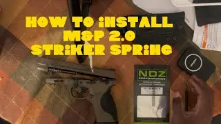 How to install: M&P 2.0 Striker spring 
