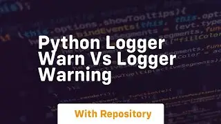 python logger warn vs logger warning