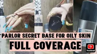 Parlor secret base for oily skin | beauty hack