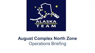 Oct. 2nd - Evening Operations Briefing August Complex North Zone