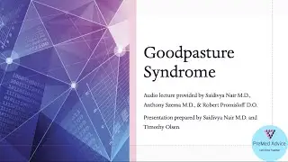 Medical Lecture by Physicians for Premeds: Goodpasture Syndrome
